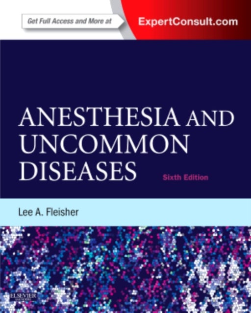 Anesthesia and Uncommon Diseases - Expert Consult - Online and Print