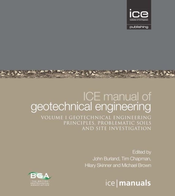 ICE Manual of Geotechnical Engineering Volume II: Geotechnical Engineering Principles, Problematic S