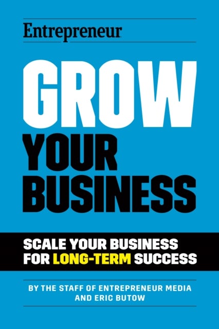 Grow Your Business - Scale Your Business For Long-Term Success