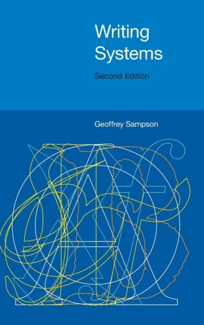 Writing Systems - Second Edition