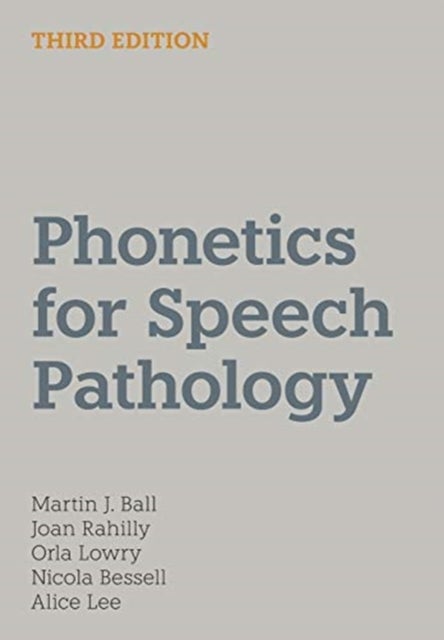 Phonetics for Speech Pathology - Third Edition