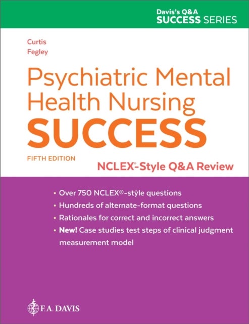 Psychiatric Mental Health Nursing Success - NCLEX®-Style Q&a Review