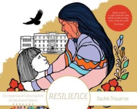 Resilience - Honouring the Children of Residential Schools
