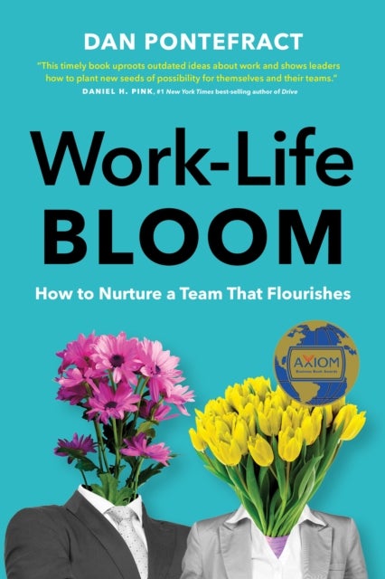 Work-Life Bloom - How to Nurture a Team that Flourishes