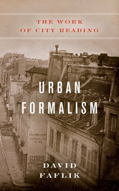 Urban Formalism - The Work of City Reading