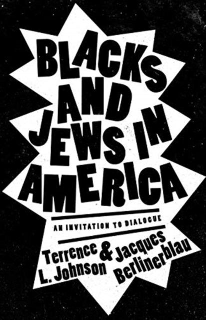 Blacks and Jews in America - An Invitation to Dialogue