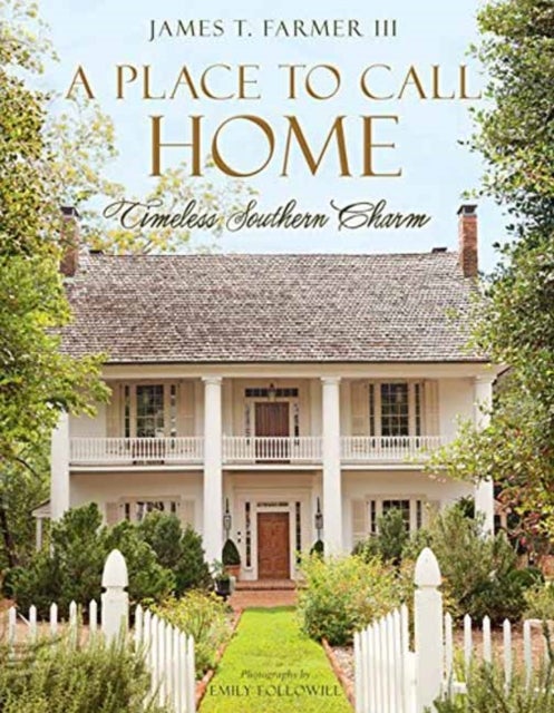 A Place to Call Home - Timeless Southern Charm