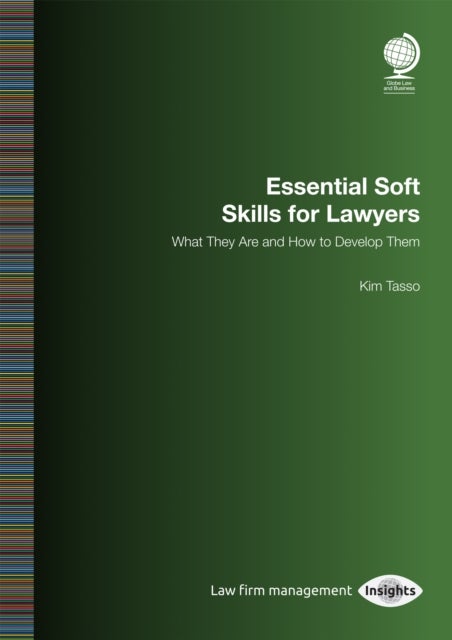 Essential Soft Skills for Lawyers - What They Are and How to Develop Them