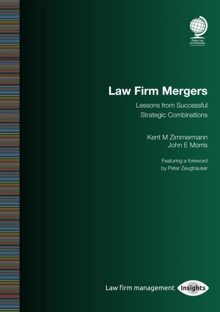 Law Firm Mergers - Lessons from Successful Strategic Combinations