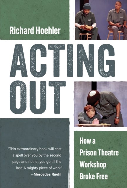 Acting Out - How A Prison Theatre Workshop Broke Free
