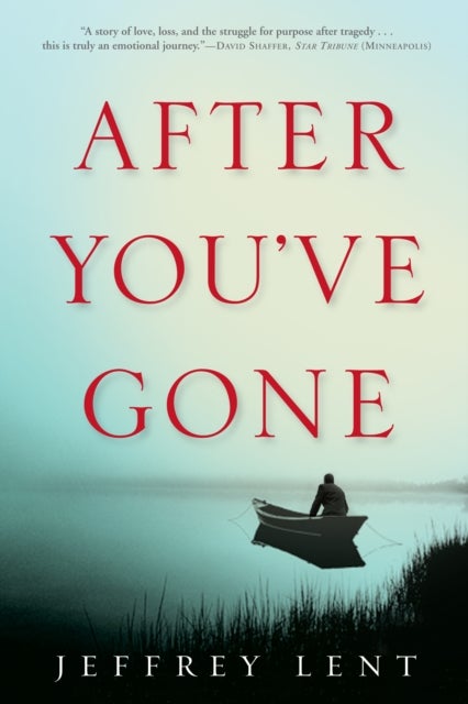 After You've Gone - A Novel