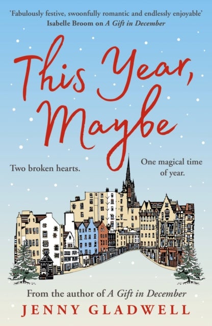This Year, Maybe - An unforgettable and heartwarming Christmas read