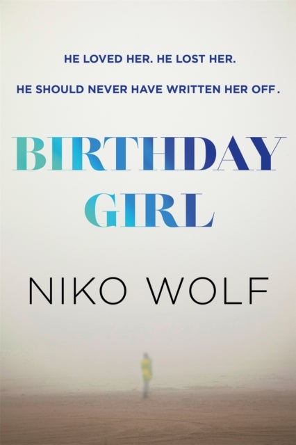 Birthday Girl - Dark and masterfully written, Birthday Girl will keep you reading through the night