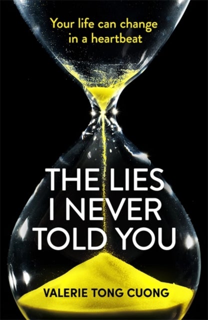 The Lies I Never Told You - A twisty, suspenseful page-turner that will have you on the edge of your seat