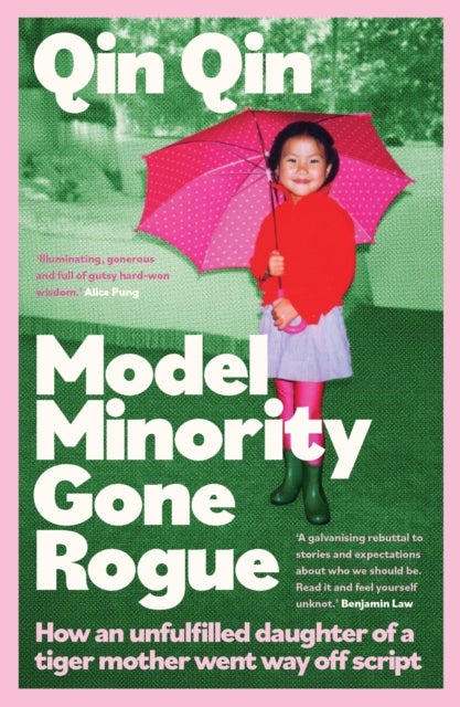 Model Minority Gone Rogue - How an unfulfilled daughter of a tiger mother went way off script