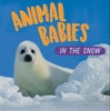 Animal Babies: In the Snow