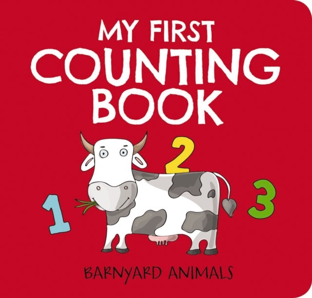 My First Counting Book: Barnyard Animals - Counting 1 to 10