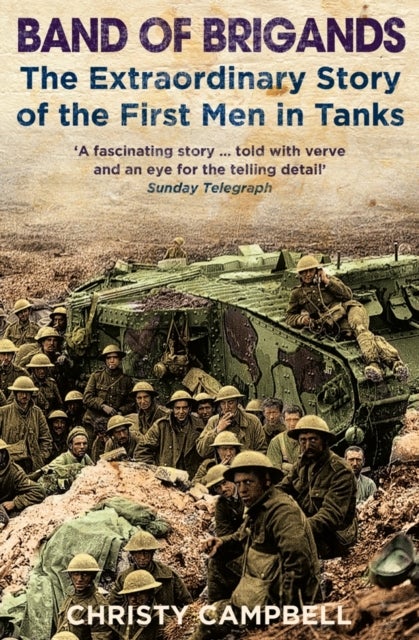 Band of Brigands - The First Men in Tanks