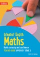 Greater Depth Maths Teacher Guide Upper Key Stage 2