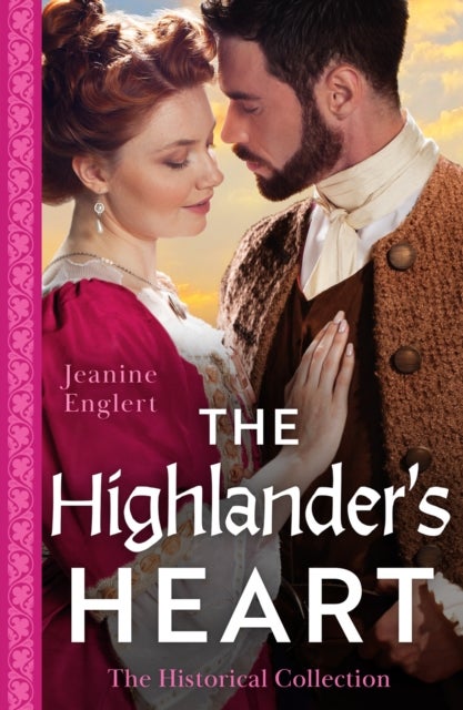 The Historical Collection: The Highlander's Heart - The Lost Laird from Her Past (Falling for a Stewart) / Conveniently Wed to the Laird
