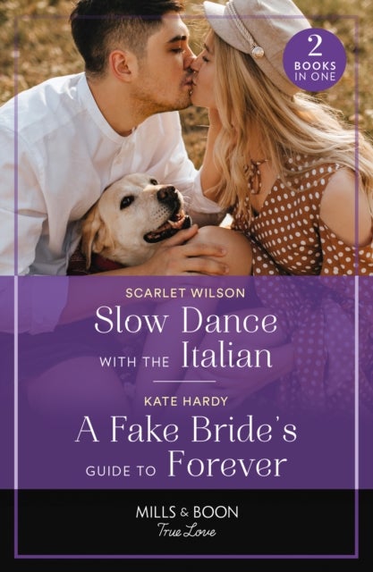 Slow Dance With The Italian / A Fake Bride's Guide To Forever - Slow Dance with the Italian (the Life-Changing List) / a Fake Bride's Guide to Forever (the Life-Changing List)
