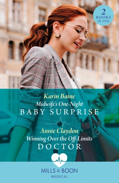 Midwife's One-Night Baby Surprise / Winning Over The Off-Limits Doctor - Midwife's One-Night Baby Surprise / Winning Over the off-Limits Doctor