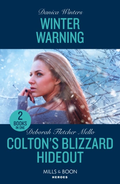 Winter Warning / Colton's Blizzard Hideout - Winter Warning (Big Sky Search and Rescue) / Colton's Blizzard Hideout (the Coltons of Owl Creek)