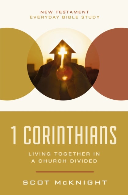 1 Corinthians - Living Together in a Church Divided