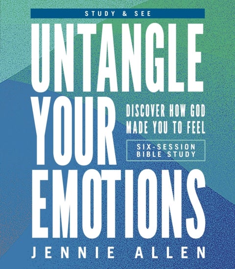 Untangle Your Emotions Bible Study Guide plus Streaming Video - Discover How God Made You to Feel