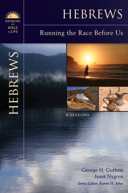 Hebrews - Running the Race Before Us