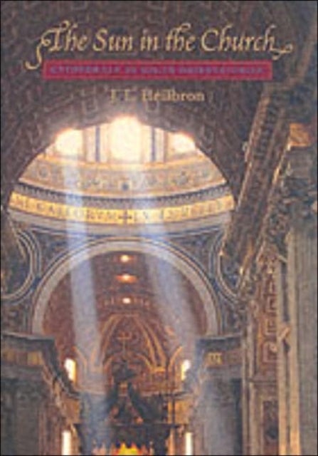 The Sun in the Church - Cathedrals as Solar Observatories