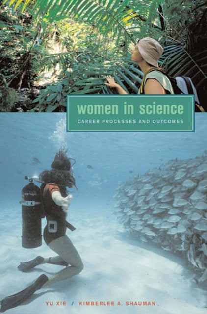 Women in Science - Career Processes and Outcomes