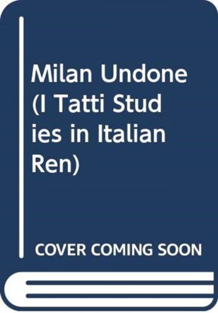 Milan Undone