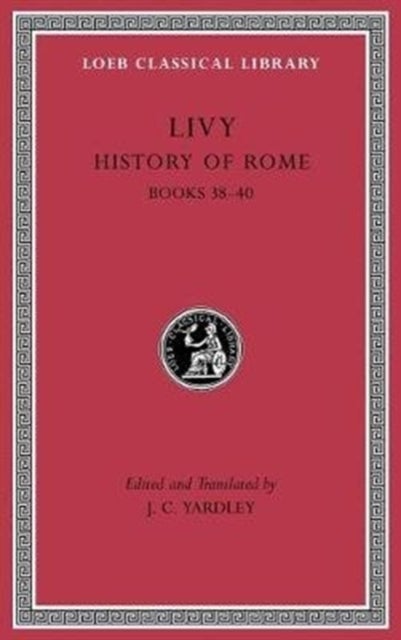 History of Rome, Volume Xi - Books 38 40