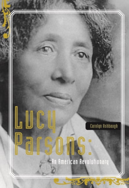 Lucy Parsons - American Revolutionary