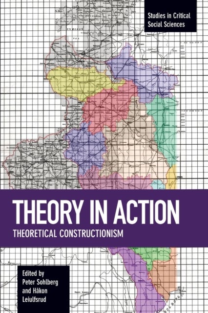 Theory In Action - Theoretical Constructionism