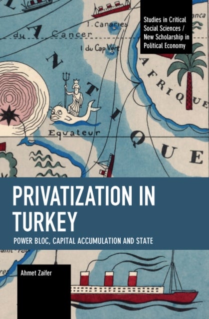 Privatization in Turkey - Power Bloc, Capital Accumulation and State