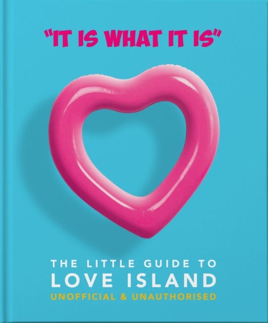 'It is what is is': The Little Guide to Love Island