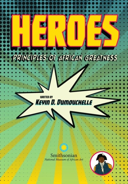 Heroes - Principles of African Greatness