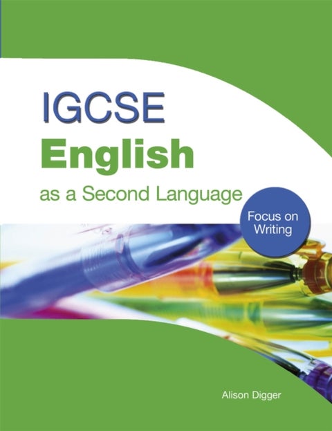 IGCSE English as a Second Language: Focus on Writing - Focus on Writing