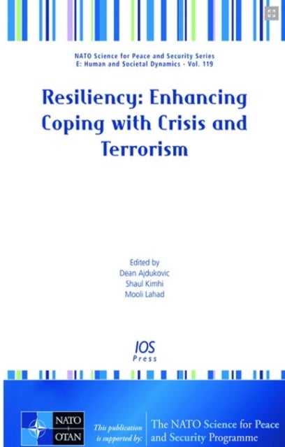 Resiliency: Enhancing Coping with Crisis and Terrorism