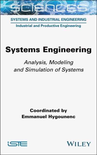 Systems Engineering - Analysis, Modeling and Simulation of Systems