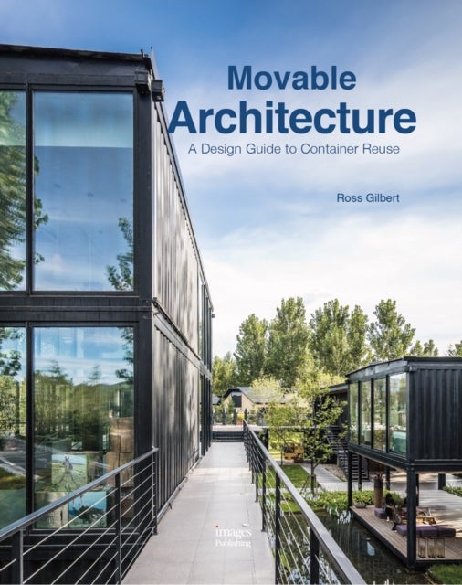 Movable Architecture - A Design Guide to Container Reuse