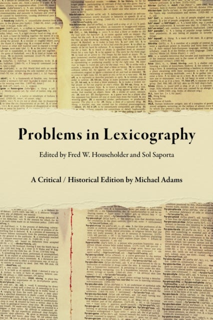 Problems in Lexicography - A Critical / Historical Edition