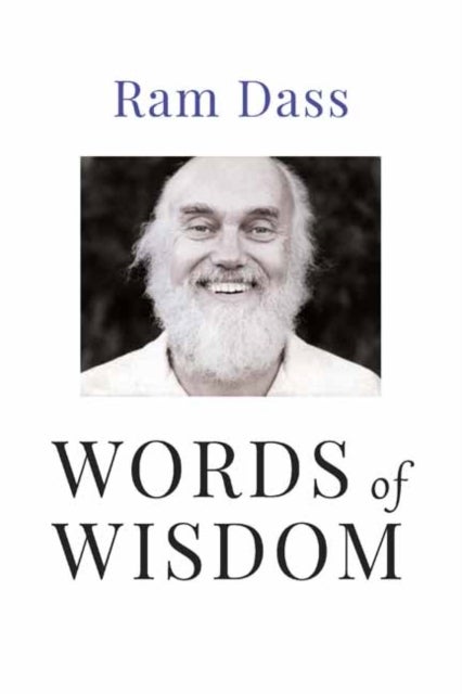 Words of Wisdom - Quotations from One of the World's Foremost Spiritual Leaders