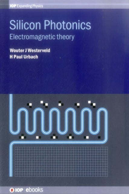 Silicon Photonics - Electromagnetic theory