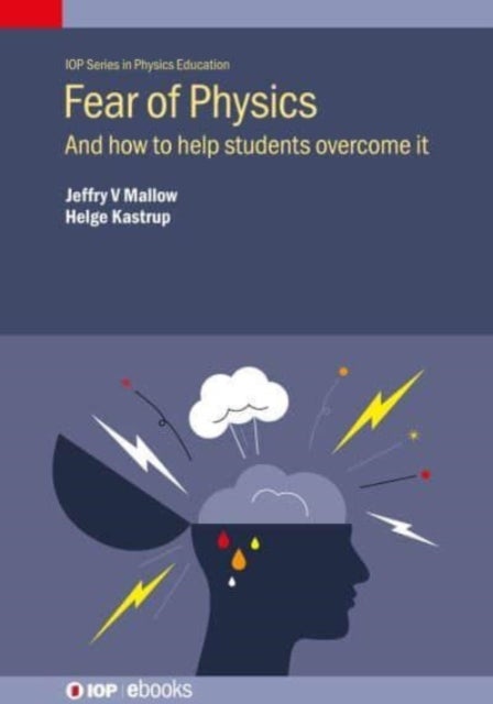 Fear of Physics - And how to help students overcome it