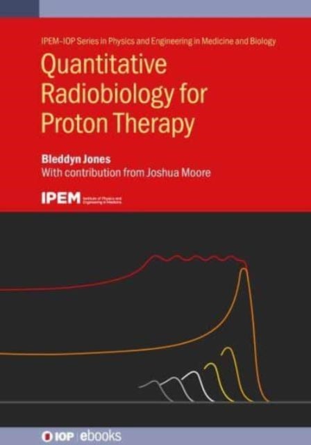 Quantitative Radiobiology for Proton Therapy