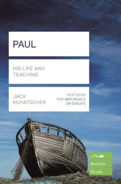Paul (Lifebuilder Study Guides) - His Life and Teaching