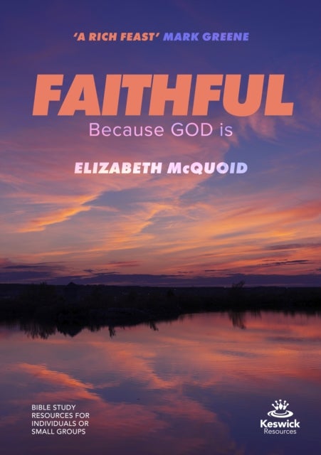 Faithful Study Guide - Because GOD is